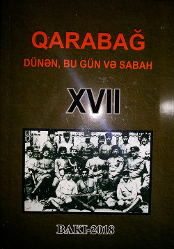 “QARABAĞ DÜNƏN, BU GÜN VƏ SABAH”-17