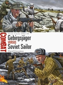 Gebirgsjäger versus Soviet Sailor: Arctic Circle 1942-44
