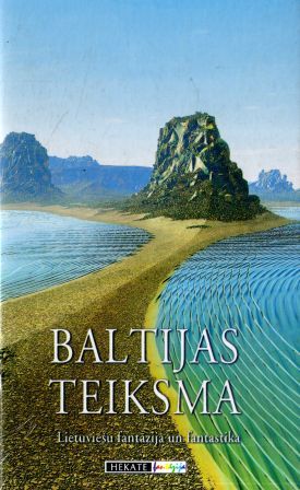 Baltijas Teiksma. Lietuviešu fantāzija un fantastika