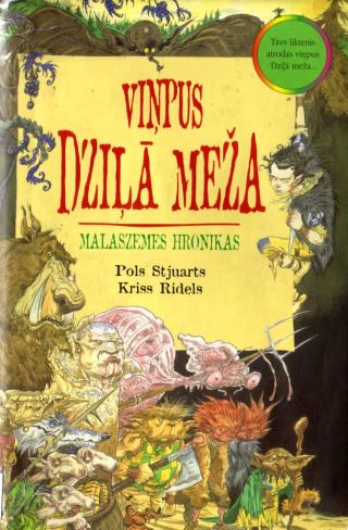 Malaszemes hronikas. Pirmā grāmata. Viņpus dziļā meža.