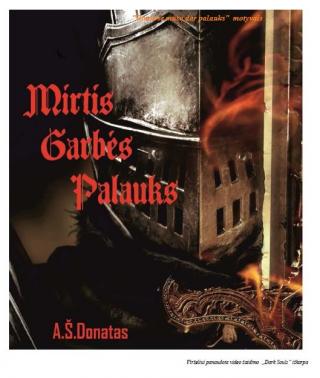 Mirtis garbės palauks