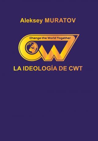 LA IDEOLOGÍA DE CWT