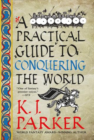 A Practical Guide to Conquering the World