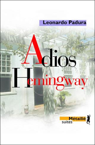 Adiós Hemingway