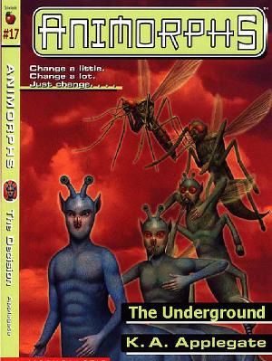 Animorphs - 17 - The Underground