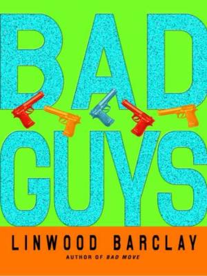 Bad Guys