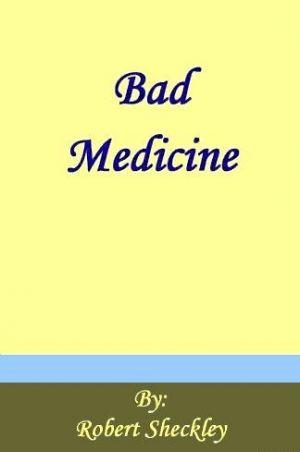Bad Medicine