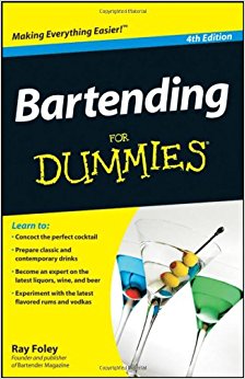 Bartending For Dummies® [4th Edition]