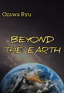 Beyond the Earth