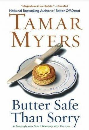 Butter Safe Than Sorry