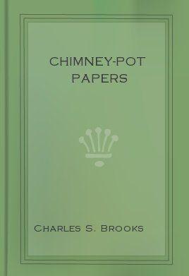 Chimney-Pot Papers