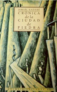 Crónica de la ciudad de piedra [Kronikë në gur - es]