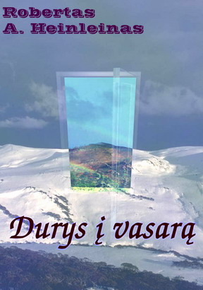 Durys į vasarą [The Door into Summer - lt]