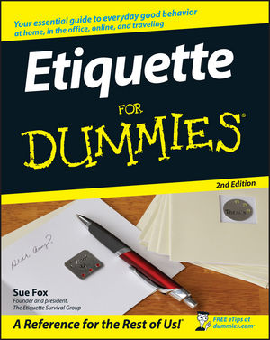 Etiquette For Dummies® [2nd Edition]