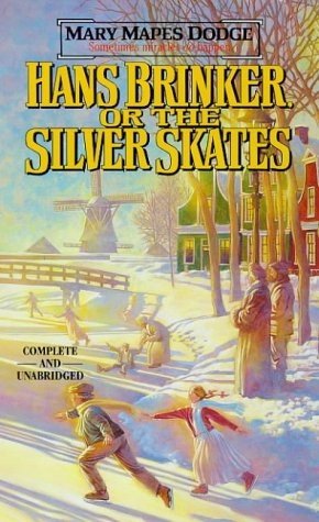 Hans Brinker, or The Silver Skates