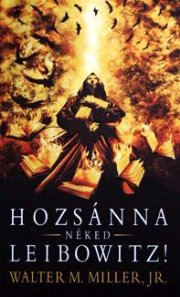 Hozsánna néked, Leibowitz! [A Canticle For Leibowitz - hu]