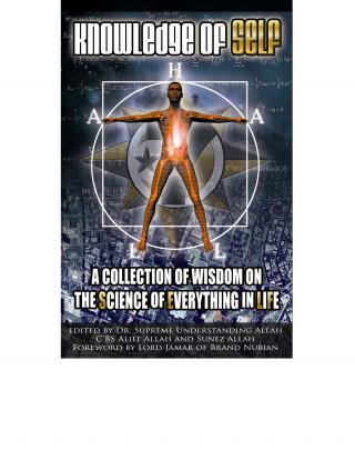 Knowledge of Self. A Collection of Wisdom on the Science of Everything in Life