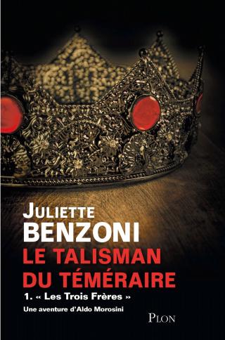 Le Talisman du Téméraire (Tome 1)