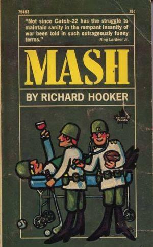 MASH: A Novel About Three Army Doctors