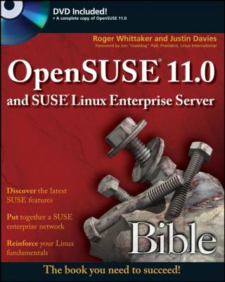 OpenSuSE 11.0 and SuSE Linux Enterprise server bible