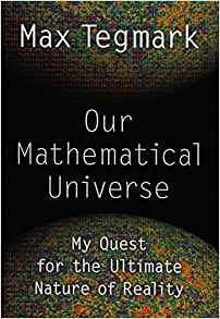 Our Mathematical Universe: My Quest for the Ultimate Nature of Reality