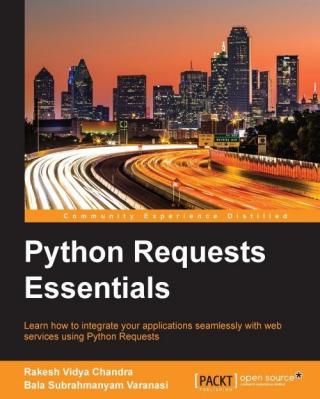 Learn how to integrate your applications seamlessly with web services using Python Requests
About This Book
• A fast-paced guide that demonstrates the use of Python Requests with the help of examples
• Learn web scraping with Beautiful Soup and Python Requests libraries
• Interact... Python Requests Essentials