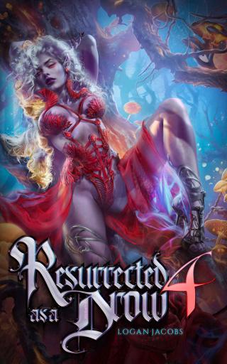 Resurrected as a Drow 4