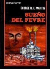 Sueño del Fevre [Fevre Dream - es]