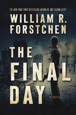 The highly-anticipated follow-up to William R. Forstchen’s New York Times bestsellers, One Second After and One Year After, The Final Day immerses readers once more in the story of our nation’s struggle to rebuild itself after an electromagnetic pulse wipes out all electricity and plunges the... The Final Day