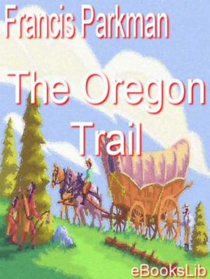 Keen observations and a graphic style characterize the author The Oregon Trail