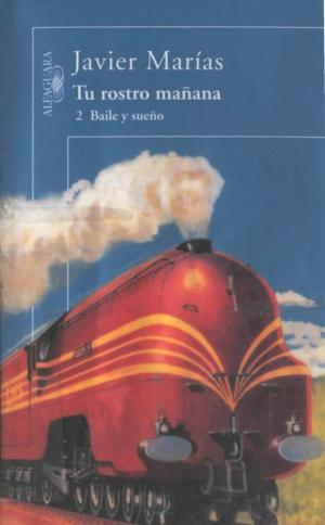 Tu rostro mañana: 2 Baile y sueño